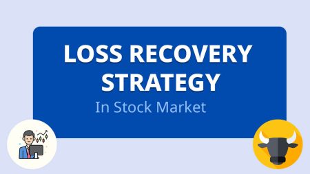 Stock Market Loss Recovery Strategy